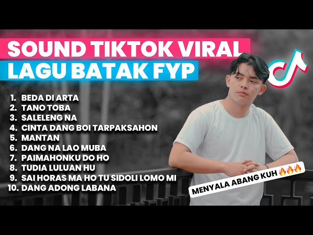 SOUND TIKTOK BATAK VIRAL FYP | PLAYSLIST TIKTOK VIRAL BATAK HITS 2024 TERBARU class=