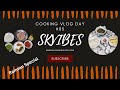 Cooking vlog day 05 cooking with skvibes cooking vlog ramadan special
