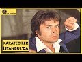 Karateciler İstanbul'da | Cüneyt Arkın, Helen Poon | Türk Filmi | Full HD