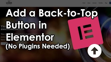 How to Add a Back-to-Top Button in Elementor (No Plugins Needed)