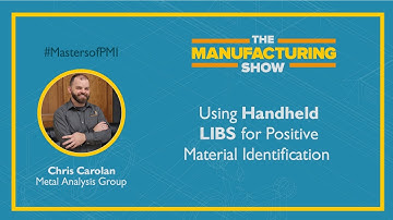 Masters of PMI - Episode 4: Using Handheld LIBS for Positive Material Identification