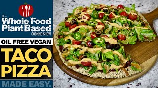 PLANTBASED TACO PIZZA  You will never see pizza the same way again!