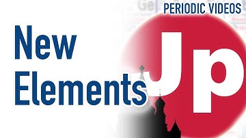 FOUR new elements (inc Japonicium and Moscovium?) - Periodic Table of Videos
