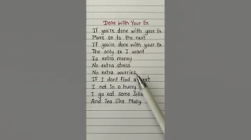 Done With Your Ex Song Lyrics Lyrics Song Trendingsong Handwriting Youtubeshorts Shortfeed 