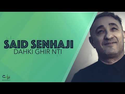 TÉLÉCHARGER SENHAJI DAHKI GHIR NTI GHIR NTI TÉLÉCHARGER SENHAJI DAHKI