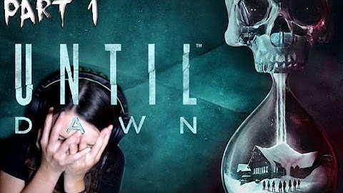 Until Dawn Part 1 [Horror Survival Series] - Making Bad Decisions with Bobby