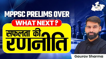 MPPSC Prelims 2025 | Strategy for Future Attempt | By Gaurav Sir | MPPSC StudyIQ