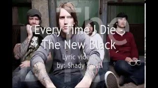 Every Time I Die - The New Black (LYRIC VIDEOOOOOO)