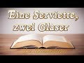 Учить немецкий: Die Blaumacherin (A2/B1) #3 - Eine Serviette, zwei Gläser