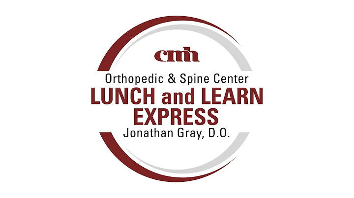 Lunch and Learn Express - Jonathan Gray, D.O.