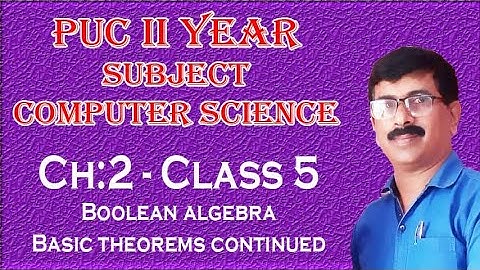 Computer Science-2: Part 5/10 | II PUC | BOOLEAN ALGEBRA class 5