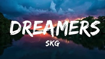 Thumbnail of SKG - Dreamers (Lyrics) [7clouds Release]