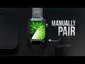 How to Manually Pair Apple Watch (explained)