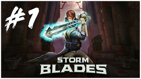 #Stormblades  - Android/iOS Walkthrough part 1