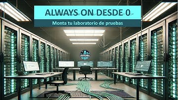 Configuración de Always On en SQL Server: Alta Disponibilidad y Recuperación de Desastres