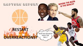 Toronto raptors: overreacting to the restart