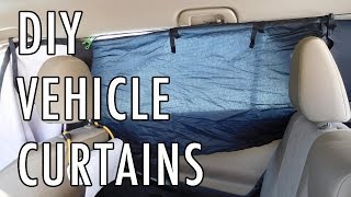 I camp a lot in my SUV, and I wanted to make some curtains or other type of window covering to give myself a bit more privacy. I didn