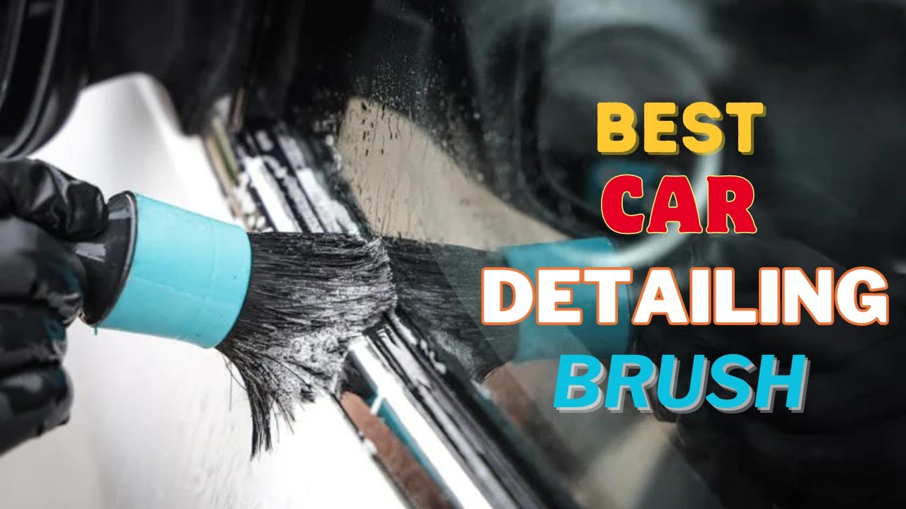 Best Car Detailing Brush Car Cleaning Brushes YouTube