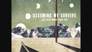 Assuming We Survive - Hey Girl, Lets Mack