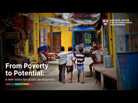 From Poverty to Potential | Harvard Center for International Development