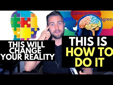 How to TRANSFORM Your Personality to Change Your Reality (Complete Guide)