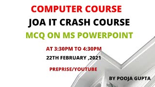 JOA (IT )MCQS ON MS-POWERPOINT - 14 (Junior office assistant)Crash course by Pooja Gupta