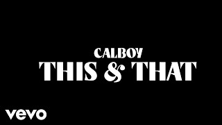 Calboy - This \& That