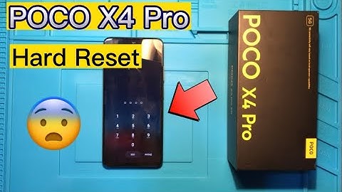 Poco X4 pro hard reset.