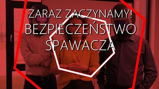 Bezpieczeństwo Spawacza - Webinarium BHP