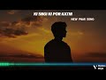 Ki sngi ki por katni 🤕 New Pnar Song