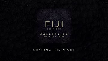 FIJI - Sharing the Night (Official Audio)