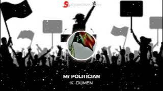 K-DUMEN -Mr POLITICIAN (PNG LOCAL MUSIC)