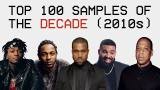 My Top 100 Samples of the Decade (2010s)