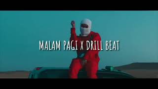 MALAM PAGI X DRILL BEAT