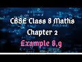 Cbse class 8maths chapter ii example 89