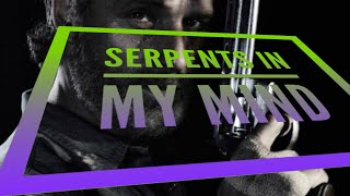The Walking Dead Serpents In My Mind The Walking Dead Tributes