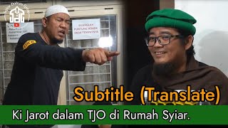 Hakim Bawazier | Subtitle (Translate) Ki Jarot dalam TJO di Rumah Syiar | Syiar Dalam Gelap.