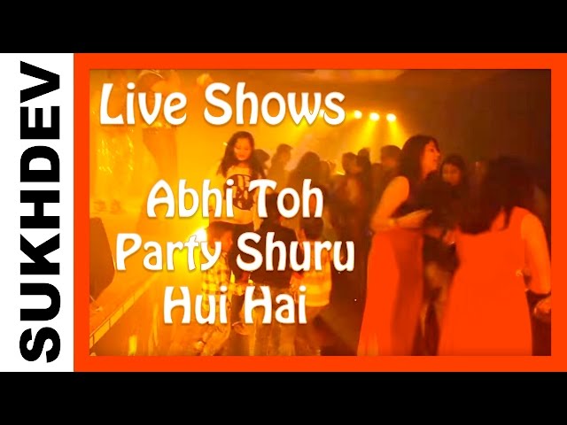 Sukhdev - ABHI TOH PARTY SHURU HUI HAI - Live Performance [Humpty Sharma Ki Dulhaniya] class=