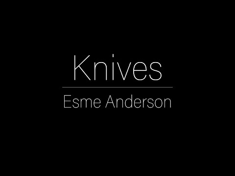 Esme Anderson - Knives