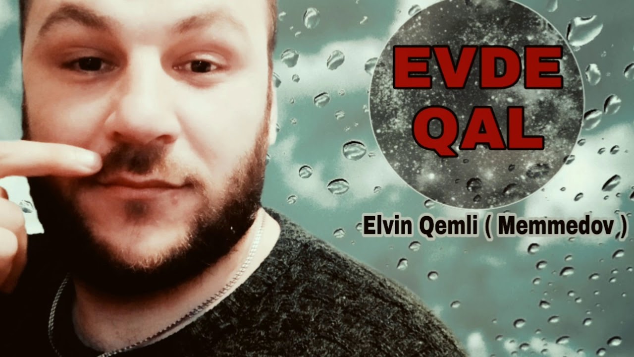 Watch Elvin Qemli - Evde Qal (Official Audio) on YouTube Watch Elvin Qemli - Evde Qal (Official Audio) on YouTube