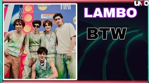 BTW - LAMBO [Letra Music Oficial]