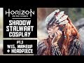 Wig, Makeup & Headpiece - HZD Shadow Stalwart Cosplay - Pt3