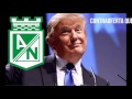 El día que Donald Trump quiso comprar Atlético Nacional