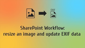SharePoint Workflow: resize image and edit EXIF metadata