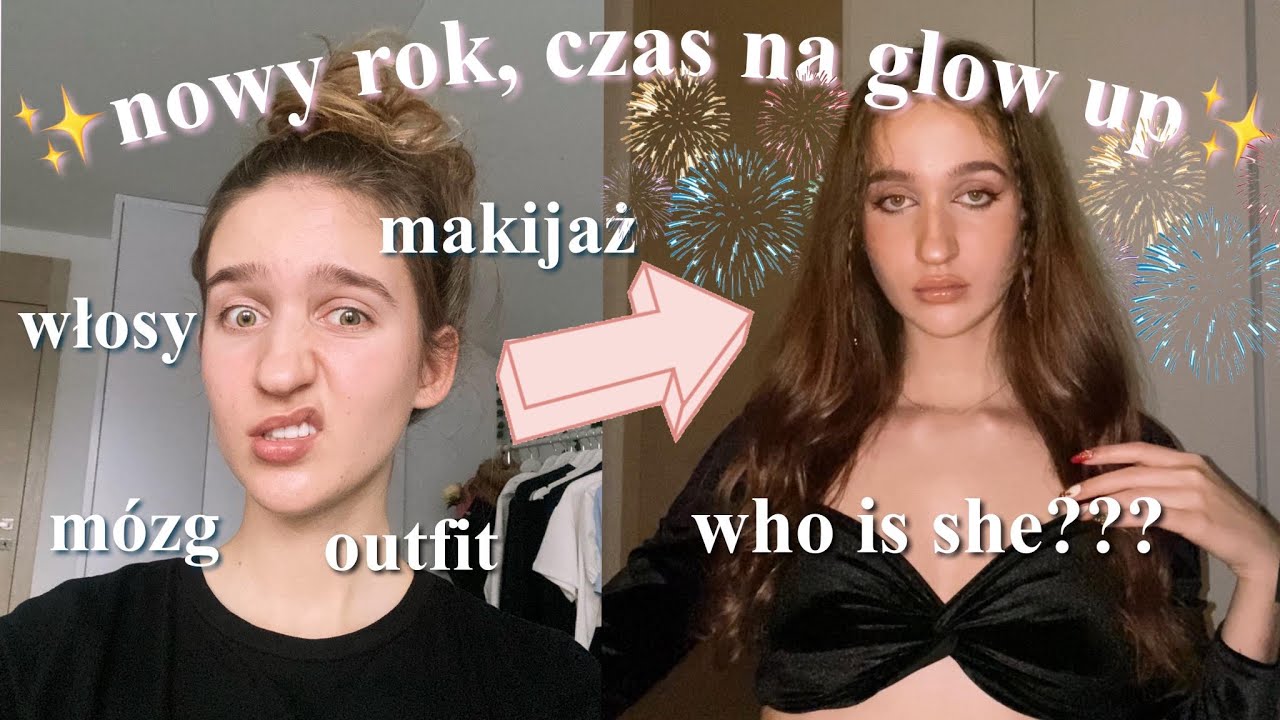 GLOW UP NOWOROCZNY🎉 *było zabawnie i chyba nawet wyszło*