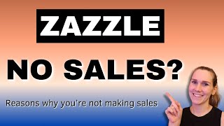 This could be the reason you aren't make sales on Zazzle | Zazzle Tutorial