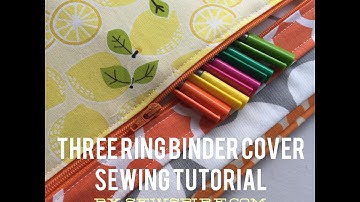 How to Sew A Three Ring Binder Cover with Zipper Pocket by Sewspire