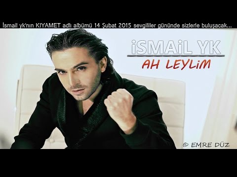 Ah Leylim (ismail YK)