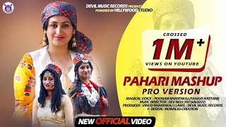 Pahari Mashup Pro Version I Latest Poonam Bhardwaj Song I Pahari Mashup I Hillywood Studioz