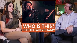 First time hearing Keep the Wolves away   Uncle Lucius